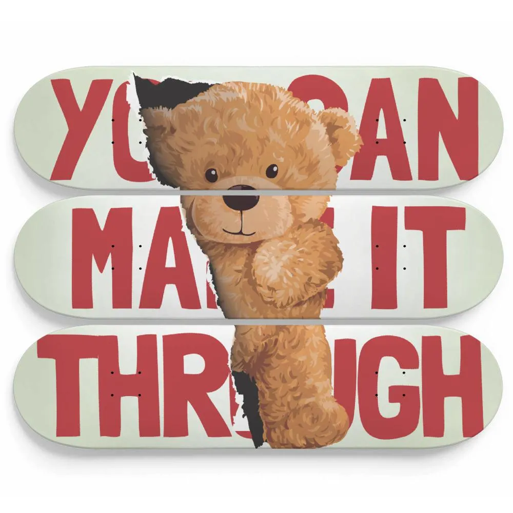Teddy Bear, You Can Make It Through | Wall Decor